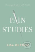Kniha: Pain Studies (Lisa Olstein). Bellevue Literary Press, 2020