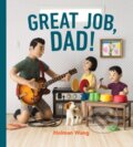 Kniha: Great Job, Dad! (Holman Wang). Prentice Hall, 2019