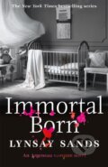 Kniha: Immortal Born (Lynsay Sands). Gollancz, 2019