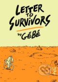 Kniha: Letter To Survivors (Edward Gauvin a Gebe). , 2019