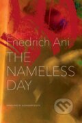 Kniha: The Nameless Day (Friedrich Ani). Seagull Books London Ltd, 2018