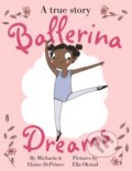 Kniha: Ballerina Dreams (Michaela Deprince). Faber and Faber, 2017