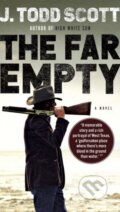 Kniha: The Far Empty (J. Todd Scott). Prentice Hall, 2018