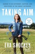 Kniha: Taking Aim (Eva Shockey). Convergent Books, 2018