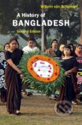 Kniha: A History of Bangladesh (Willem Van Schendel). Cambridge University Press, 2020