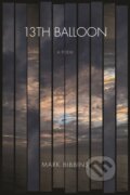 Kniha: 13th Balloon (Mark Bibbins). Copper Canyon, 2020