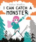 Kniha: I Can Catch a Monster (Bethan Woollvin). Two Hoots, 2020