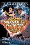 Kniha: Wonder Woman: Warbringer (Leigh Bardugo). , 2020