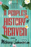 Kniha: A People's History of Heaven (Mathangi Subramanian). Algonquin Books, 2019