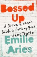 Kniha: Bossed Up (Emilie Aries). Public Affairs, 2019