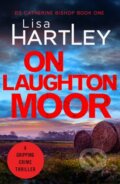 Kniha: On Laughton Moor (Hartley Lisa). Canelo, 2020