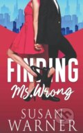 Kniha: Finding Ms. Wrong (Susan Warner). E.J. Publishing, 2020