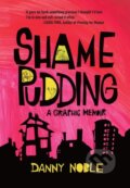 Kniha: Shame Pudding (Danny Noble). , 2020