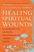 Kniha: Healing Spiritual Wounds (Carol Howard Merritt). HarperOne, 2018