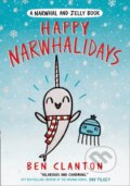 Kniha: Happy Narwhalidays (Ben Clanton). Farshore, 2020