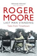 Kniha: Last Man Standing (Roger Moore). Michael O'Mara Books Ltd, 2018