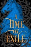 Kniha: A Time of Exile (Katharine Kerr). HarperCollins, 2019