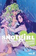 Kniha: Snotgirl Volume 2: California Screaming (Bryan Lee O'Malley a Leslie Hung). Image Comics, 2018