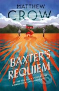 Kniha: Baxter's Requiem (Matthew Crow). Corsair, 2018