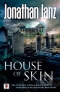 Kniha: House of Skin (Jonathan Janz). , 2019