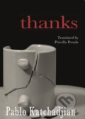 Kniha: Thanks (Pablo Katchadjian). Dalkey Archive Press, 2019