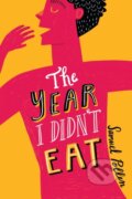 Kniha: The Year I Didn't Eat (Samuel Pollen). , 2019