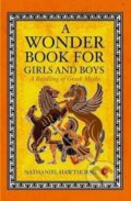 Kniha: A Wonder Book for Girls and Boys (Nathaniel Hawthorne). , 2019