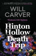 Kniha: Hinton Hollow Death Trip (Will Carver). Orenda Books, 2020
