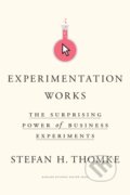 Kniha: Experimentation Works (Stefan H. Thomke). Harvard Business Review Press, 2020