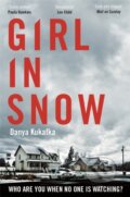 Kniha: Girl in Snow (Kukafka Danya). Picador, 2018
