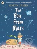 Kniha: The Boy from Mars (Simon James). Walker books, 2019