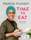 Kniha: Time to Eat (Nadiya Hussain). Michael Joseph, 2019