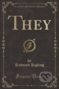 Kniha: They (Rudyard Kipling). Forgotten Books, 2018