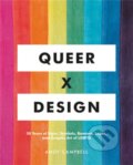 Kniha: Queer X Design (Andy Campbell). , 2019