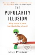 Kniha: The Popularity Illusion (Mitch Prinstein). Vermilion, 2018