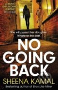 Kniha: No Going Back (Sheena Kamal). Zaffre, 2020