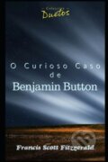Kniha: O Curioso Caso de Benjamin Button (Francis Scott Fitzgerald). Independently Published, 2020