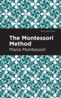 Kniha: The Montessori Method (Maria Montessori). , 2021