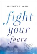 Kniha: Fight Your Fears (Kristen Wetherell). , 2020