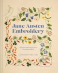 Kniha: Jane Austen Embroidery (Alison Larkin a Jennie Batchelor). Pavilion, 2020