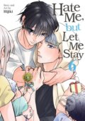 Kniha: Hate Me, but Let Me Stay Vol. 6 (Hijiki). Seven Seas, 2026
