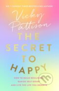 Kniha: The Secret to Happy (Vicky Pattison). Sphere, 2023