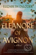Kniha: Eleanore of Avignon (Elizabeth Delozier). Dutton, 2026
