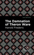 Kniha: The Damnation of Theron Ware (Harold Frederic). , 2021