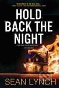 Kniha: Hold Back the Night (Sean Lynch). , 2021