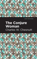 Kniha: The Conjure Woman (Charles W. Chestnutt). , 2021