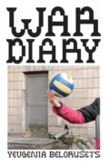 Kniha: War Diary (Yevgenia Belorusets). Pushkin Press, 2023