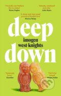 Kniha: Deep Down (Imogen West-Knights). Abacus, 2024