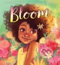 Kniha: Bloom (Ruth Forman). , 2022