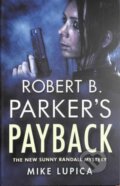 Kniha: Robert B. Parker's Payback (Mike Lupica). No Exit Press, 2021
